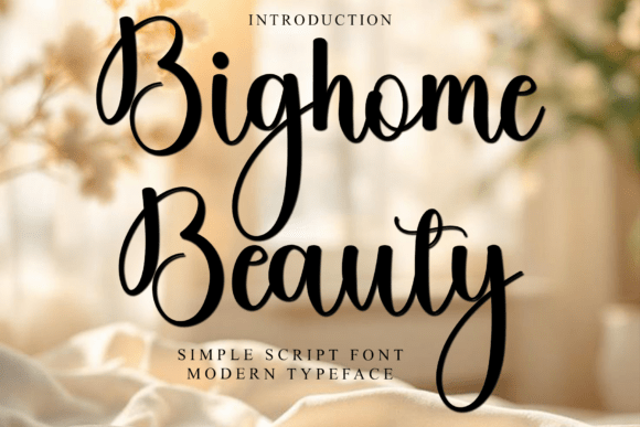 Bighome Beauty: A Versatile and Eye-Catching Font