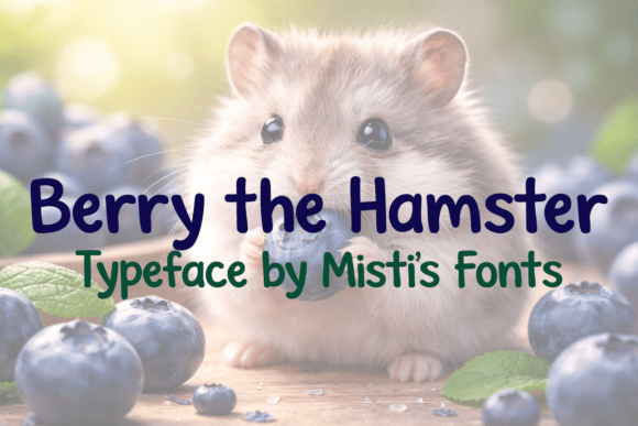 Boost Your Campaigns with Berry the Hamster Font